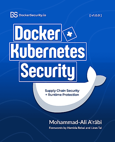 Voices from the Community: Forewords and Praise for 'Docker and Kubernetes Security'