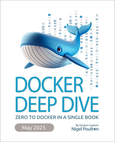 Docker Deep Dive, 5th edition
